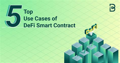 Top 5 Use Cases Of Defi Smart Contract ImmuneBytes