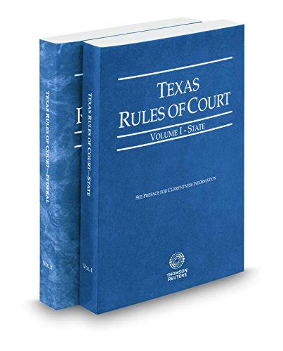 Texas Rules Of Court State And Federal 2017 Ed Vols I And Ii Texas Court Rules Thomson