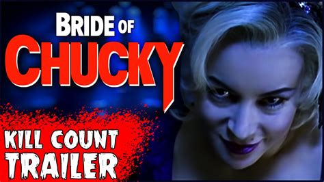 Bride Of Chucky Movie Trailer On The Next Kill Count YouTube