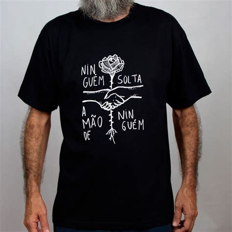 Camiseta Ningu M Solta A M O De Ningu M