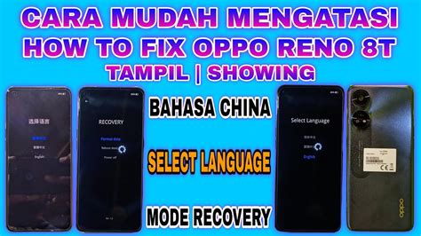 Cara Mengatasi Oppo Reno T Tampil Bahasa China How To Fix Oppo Reno