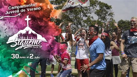 SÍgueme 2018 Campamento Juvenil De Verano Iglesia Cristiana Capilla