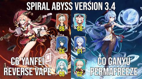 C6 Yanfei Reverse Vaporize C0 Ganyu Permafreeze 3 4 Spiral Abyss