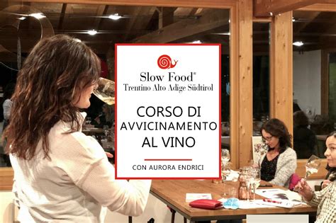 Corso Di Avvicinamento Al Vino Con Slow Food A Trento