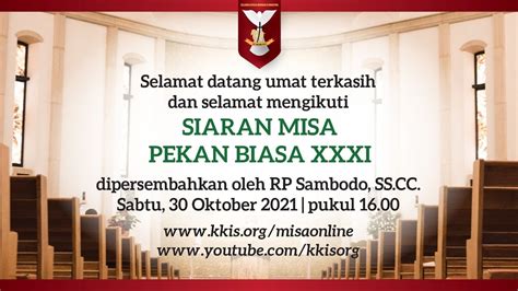 Misa Hari Minggu Biasa Ke 31 Sabtu 30 Oktober 2021 16 00 YouTube