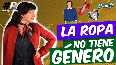 La Ropa No Tiene G Nero Qu Es La Moda Sin G Nero Ropa Neutral