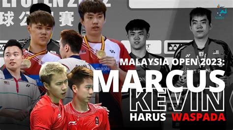 Marcus Kevin Diincar Ganda Putra Malaysia Siapkan Strategi Ini Youtube