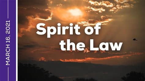 Spirit Of The Law Youtube