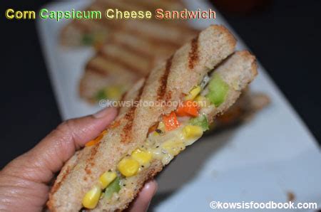 Corn Capsicum Cheese Sandwich Triple C Sandwich Recipe Kid Friendly