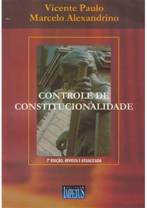 Controle De Constitucionalidade Vicente Paulo Marcelo Alexandrino