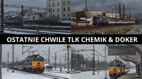 Ostatnie Chwile TLK Chemik I TLK Doker YouTube