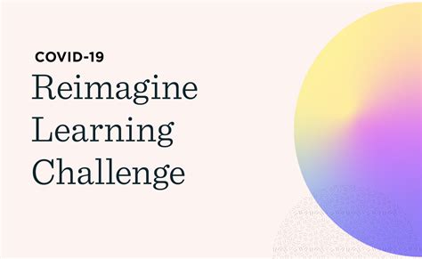 Covid 19 Reimagine Learning Challenge Openideo