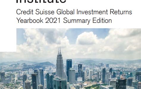 Global Investment Returns Yearbook 2021 Credit Suisse Research