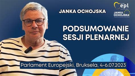 Janka Ochojska Podsumowanie Sesji Plenarnej Parlamentu Europejskiego