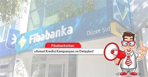 Fibabanka Konut Kredisi Kampanyası Başvurusu ve Detayları GayrimenkulEks