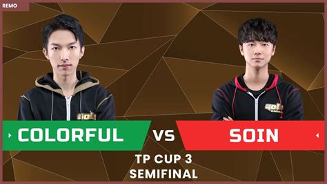 Wc Tp Cup Semifinal Orc Soin Vs Colorful Ne Youtube