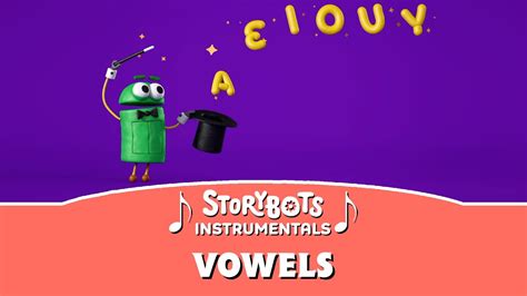 Vowels Instrumental Storybots Youtube