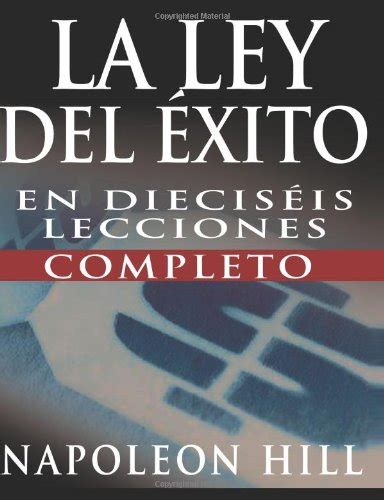 La Ley Del Exito Spanish Edition Hill Napoleon