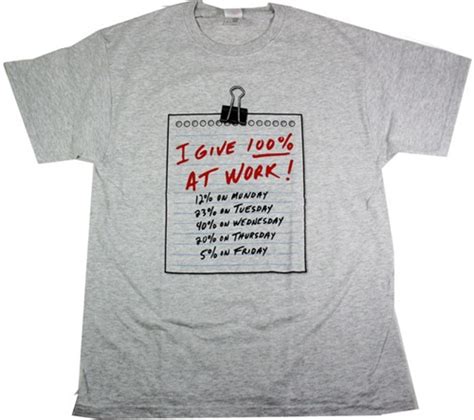 I Give 100% at Work Funny !T-shirt