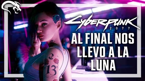 Al Final Nos Llevo A La Luna Cyberpunk Y Phantom Liberty