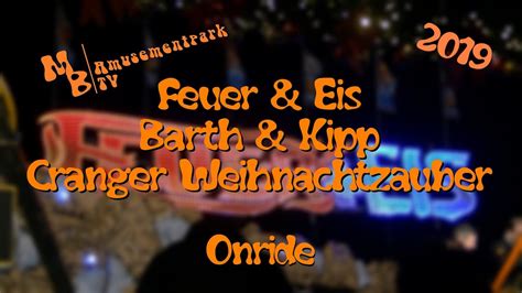 Feuer And Eis Barth And Kipp Cranger Weihnachtszauber 2019 Onride