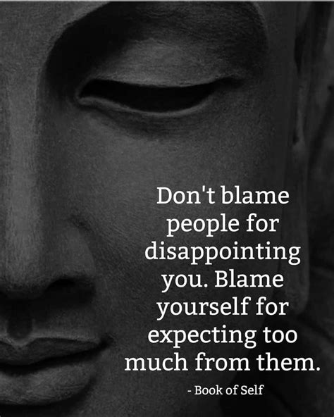 Don T Blame People For Disappointing You Happy New Year Message People Disappoint You Buddha