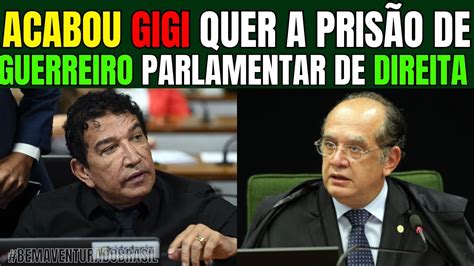 Triste De Ver Gilmar Mendes NÃo Perdoa E Pede PrisÃo De Mais Um