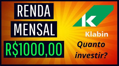 Klabin Quanto Investir Para Receber R Por M S Renda