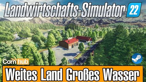 LS22 Weites Land Großes Wasser CornHub