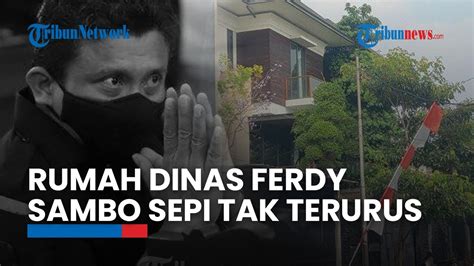 Rumah Ferdy Sambo Di Duren Tiga Sepi Bagai Tak Terurus Satpam Komplek