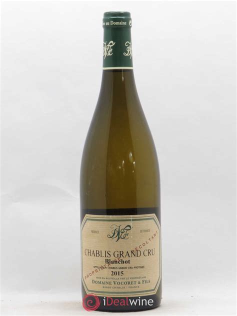 Acheter Chablis Grand Cru Blanchot Domaine Vocoret Fils 2015 Lot