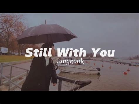 Jungkook Still With You Easy Lyrics Youtube