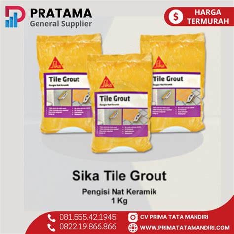 Sika Tile Grout Pengisi Nat Keramik Marmer Granit Mosaik Kemasan