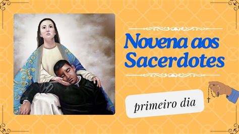 Novena aos sacerdotes primeiro dia Rezando pelas vocações YouTube