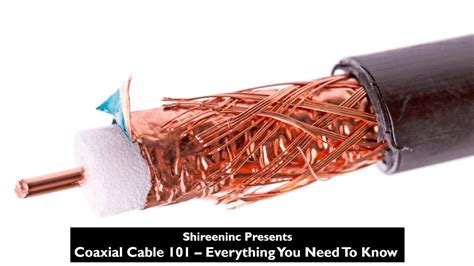 Coaxial Cable 101 Everything You Need To Know Youtube