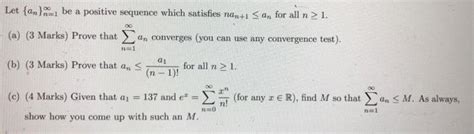 Solved Let An Be A Positive Sequence Which Satisfies Nanti Chegg