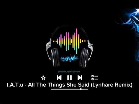 T A T U All The Things She Said Lynhare Remix Youtube