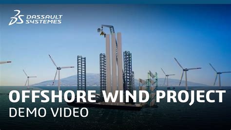 Improve Offshore Wind Projects With The 3dexperience Platform Dassault Systèmes Youtube