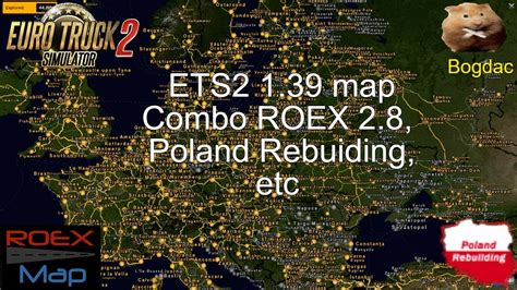 ETS2 1 39 Map Combo Poland Rebuilding ROEX 2 8 Promods Rusmap Etc