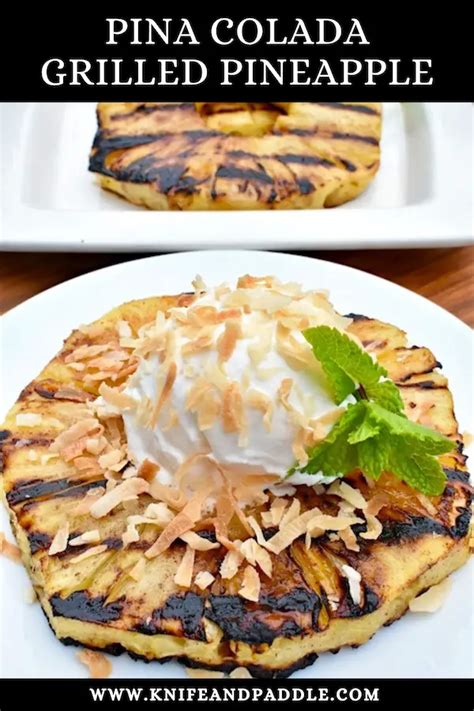 Pi A Colada Grilled Pineapple Knifeandpaddle