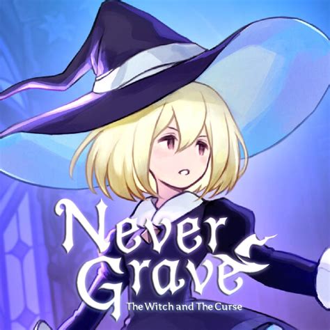 Never Grave The Witch And The Curse