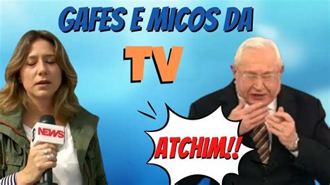 AS MAIORES GAFES E MICOS DA TELEVISÃO BRASILEIRA 4 televisão YouTube