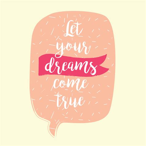 Let Your Dreams Come True 11943065 Vector Art At Vecteezy