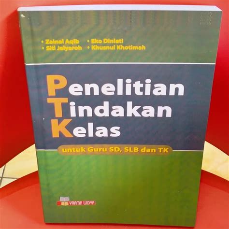 Jual Buku Penelitian Tindakan Kelas Untuk Guru Sd Slb Dan Tk Shopee