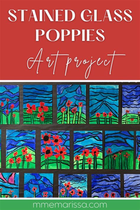 Stained Glass Poppies Art Project With Text Overlay That Says Stained