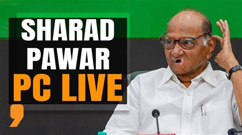 Ncp Splits Sharad Pawar Press Conference Live Ajit Pawar I News9 Youtube