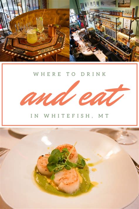 Whitefish, Montana Restaurants That You Must Try - Wanderlust, My Way