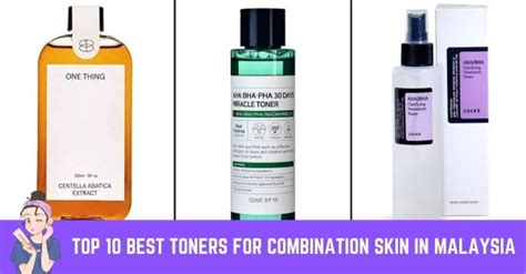 Top 10 Best Toners For Combination Skin In Malaysia 2025 Glass Skin