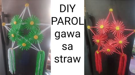 Diy Parol Na Gawa Sa Straw Madaling Gawin At Maganda Youtube