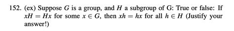 Solved 152 Ex Suppose G Is A Group And H A Subgroup Of Chegg